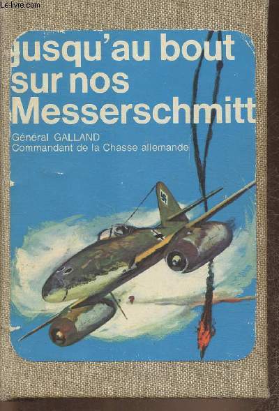 Jusqu'au bout sur nos Messerschmitt