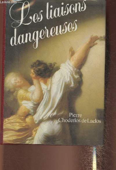 Les liaisons dangereuses