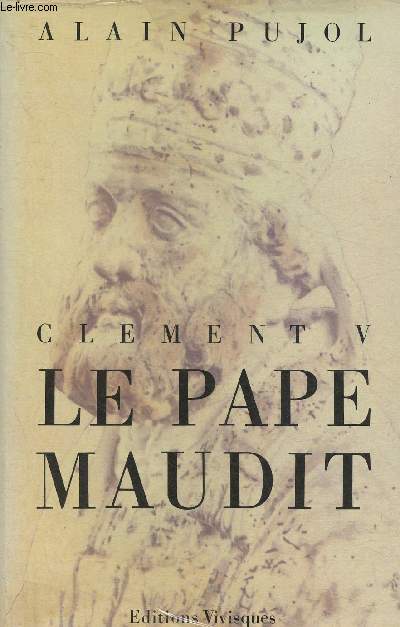 Clment V- Le Pape Maudit