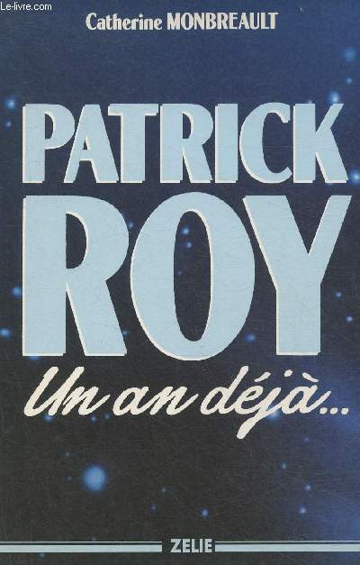 Patrick Roy- Un an dj