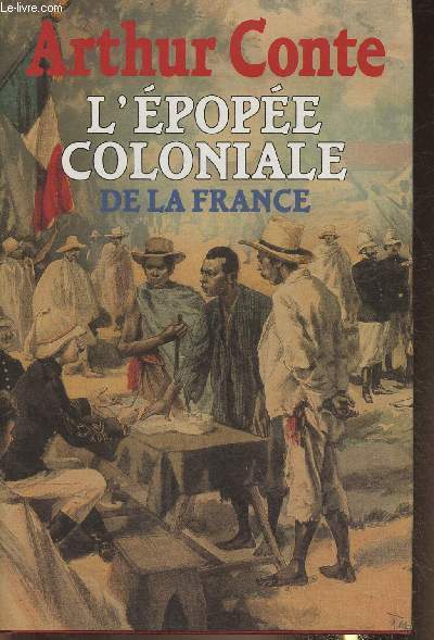 L'Epopée coloniale de la France
