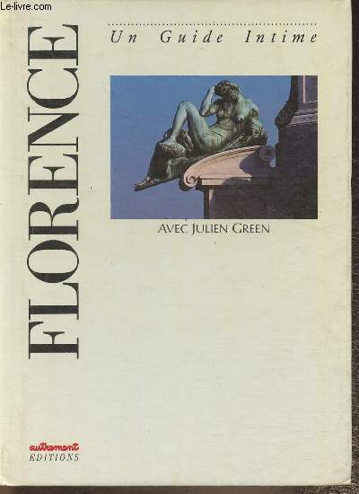 Florencen, un guide intime