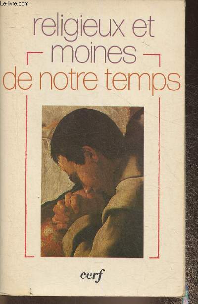 Religieux et moines de notre temps