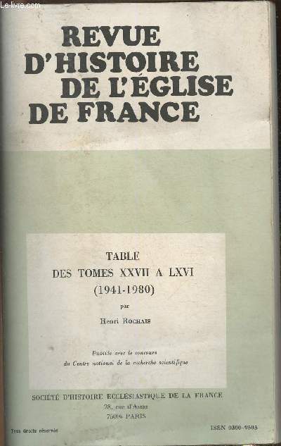 Revue d'Histoire de l'Eglise de France- Table des tomes XXVII  LXVI (1941-1980)