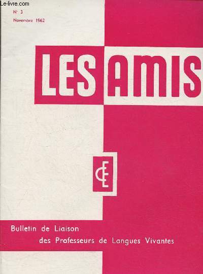 Les amis n3- Novembre 1962- Bulletin de liaison des professeurs de Langues Vivantes
