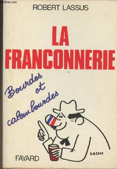 La Franconnerie- Bourdes et calembourdes