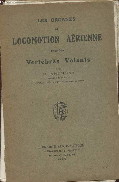 Les organes de locomotion arienne chez les vertbrs volants