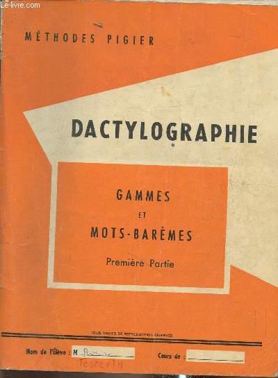 Cours de Dactylographie- Gammes et mots-barmes Premire partie (mthodes pigier)