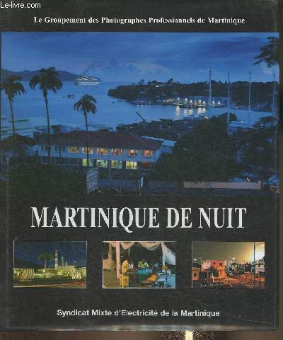 Matinique de Nuit- Le groupement des photographes professionnels de Martinique