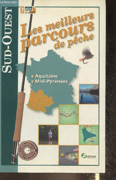 Les meilleurs parcours de pche Sud-Ouest- Guide de pche