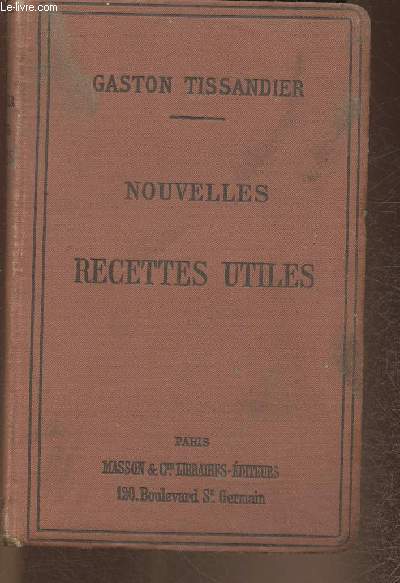 Nouvelles recettes utiles et appareils pratiques