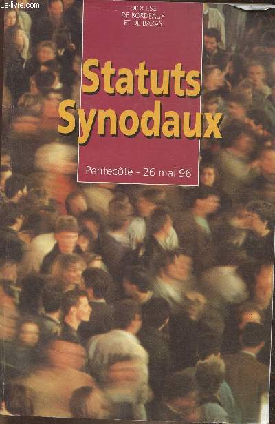 Statuts Synodaux- Pentecte 2 mai 1996- Diocse de Bordeaux et de Bazas