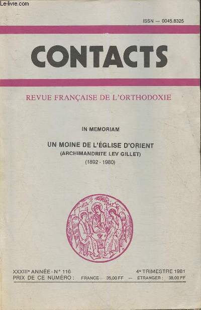 Contacts- Revue franaise de l'Orthodoxie n 116- XXXIIIe anne- 4e trimestre 1981- In mmoriam: Un moine de l'Eglise D'Orient Archimandrite Lev Gillet (1892-1980)