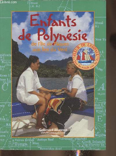 Le tour du Monde par les les Tomes III: Enfants de Polynsie de l'le de Pques  Tahiti