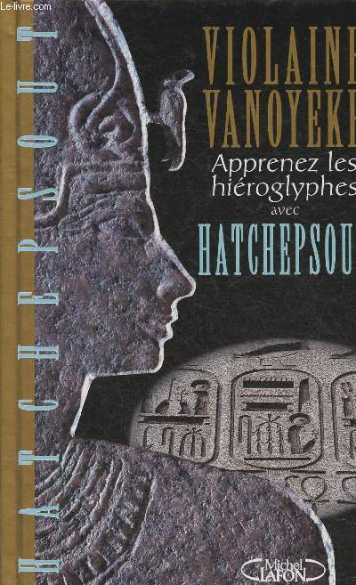 Apprenez les hiroglyphes avec Hatchepsout
