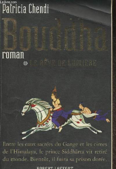 Bouddha, le rve de lumire- roman