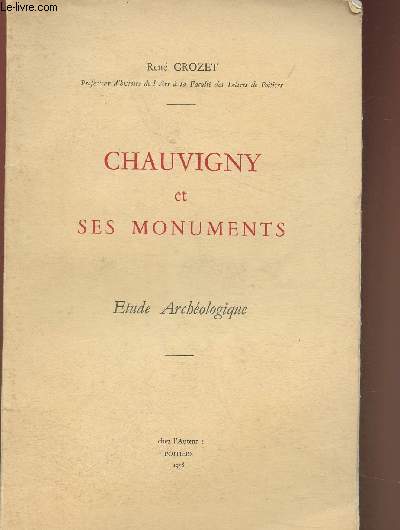 Chauvigny et ses monuments- Etude archologique