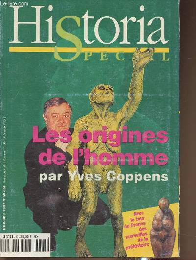 Historia spcial- Les origines de l'homme- n50 Nov/Dec 1997-Sommaire: De Buffon  Lucy, l'histoire de la prhistoire par Pacal Picq- Vieux os et dents casses analyses par les nouvelles sciences- Classer les familles n'est pas un jeu d'enfant- Nous des