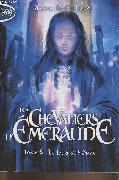 Les chevaliers d'Emeraude Tome VI: Le journal d'Onyx