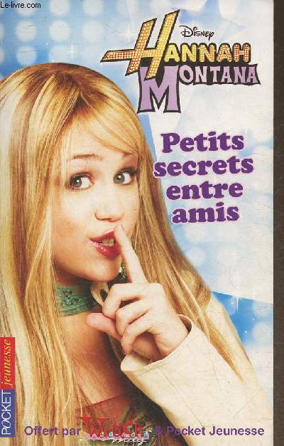 Hannah Montana- Petits secrets entre amis