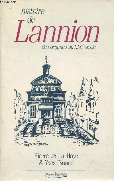 Histoire de Lannion des origines au XIXe sicle
