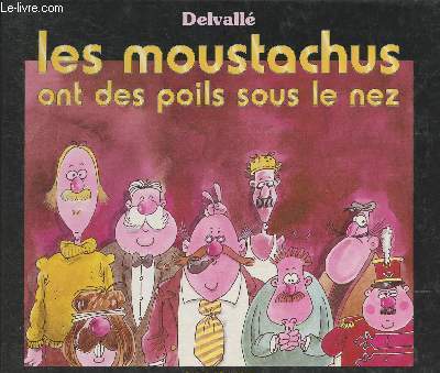 Les moustaches ont des poils sous le nez et au dessus de la bouche