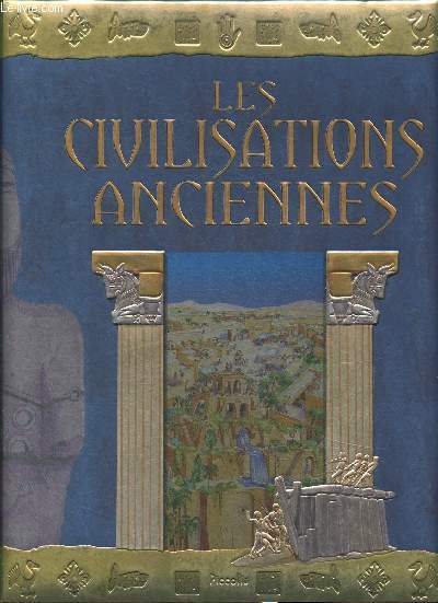 A la dcouverte des civilisations anciennes