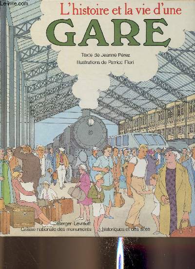 L'histoire et la vie d'une gare