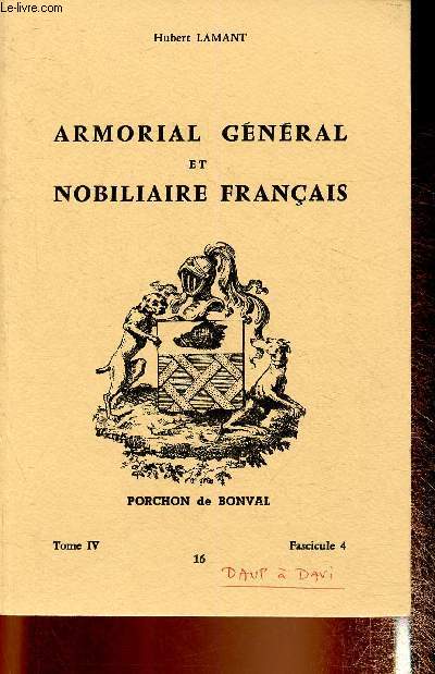 Armorial gnral et nobiliaire franais - Porchon de Bonval, Tome 4, fascicule 4