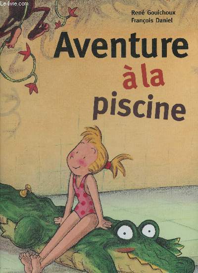 Aventure  la piscine (collection Abracadalire)