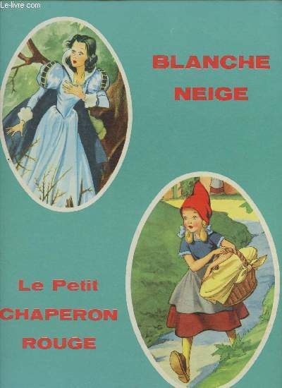 Blanche Neige. Le petit Chaperon Rouge (collection Joie)