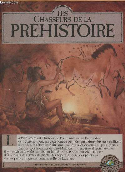 Les chasseurs de la Prhistoire (collection L'univers en relief). Livre pop-up.
