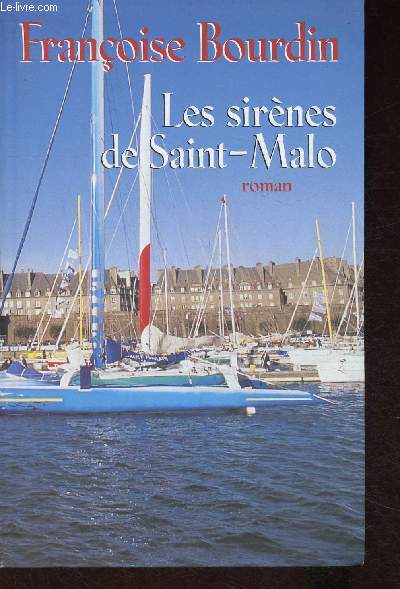 Les sirnes de Saint-Malo (collection Le grand livre du mois)