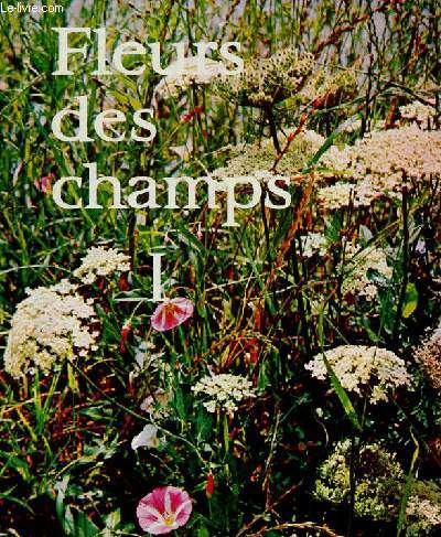 Fleurs des champs (collection Petits atlas Payot Lausanne, n13)