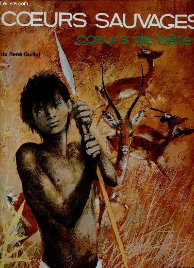 Coeurs sauvages, coeurs de btes (Collection 