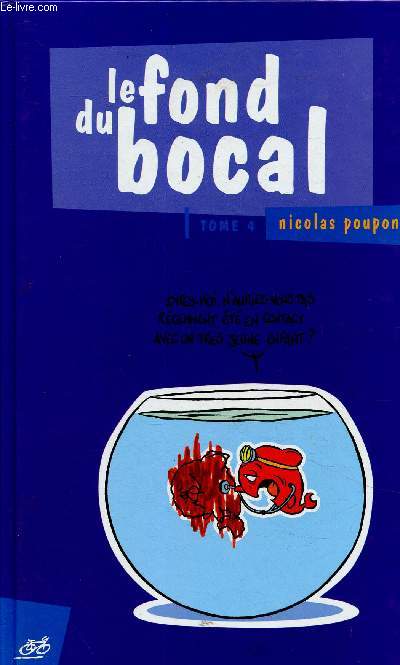 Le fond du bocal (Tome 4)