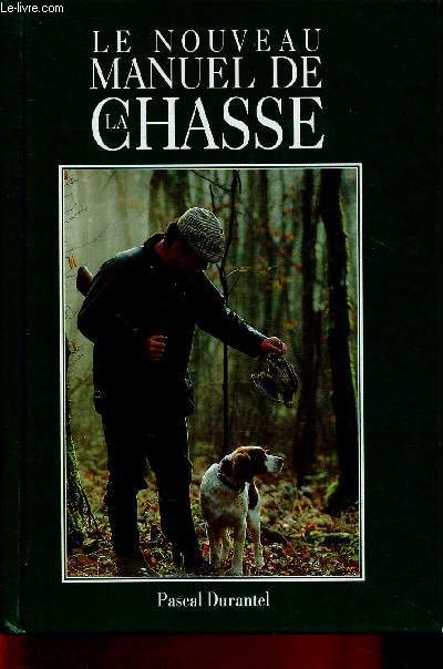 Le nouveau manuel de la chasse