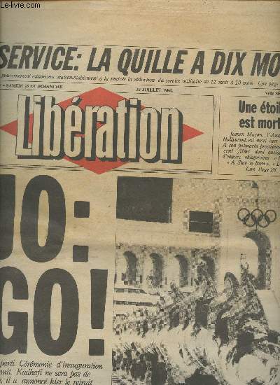 Libration n991, 29 juillet 1984. JO : Go ! (crmonie d'inauguration) - Une toile est morte (James Mason) - Rfrendum : le Snat rpond non - etc