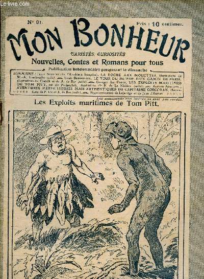 Mon Bonheur n31 : Les exploits maritimes de Tom Pitt (Georges Le Faure). La roche aux mouettes, de Jules Sandeau - Le tour du monde d'un gamin de Paris (Louis Boussenard) - Aventures merveilleuses du capitaine Corcoran, d'Alfred Assollant - etc