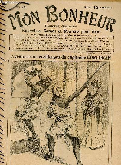 Mon Bonheur n29 : Aventures merveilleuses du capitaine Corcoran (Alfred Assollant). La roche aux mouettes, de Jules Sandeau - Le tour du monde d'un gamin de Paris (Louis Boussenard) - Les exploits maritimes de Tom Pitt, de Georges Le Faure - etc