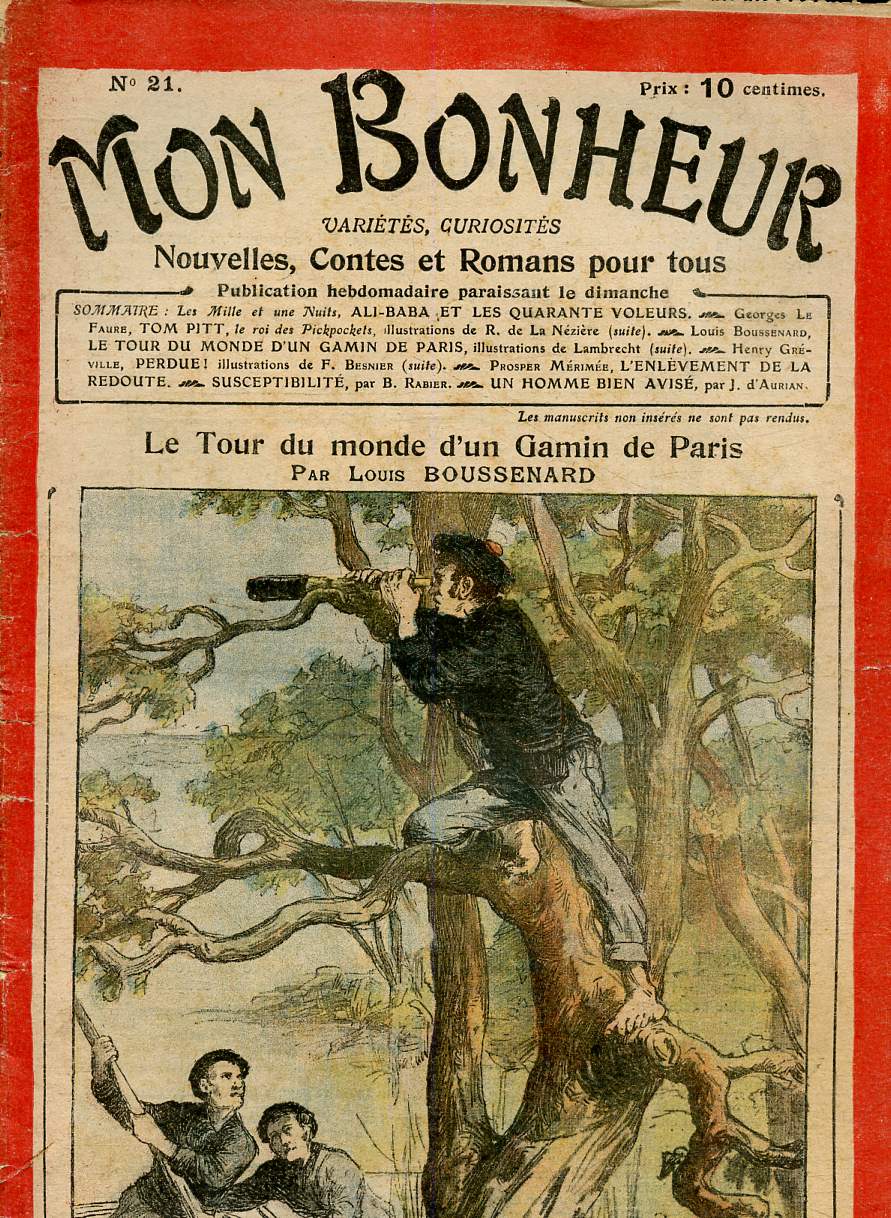 Mon Bonheur n21 : Le tour du monde d'un gamin de Paris (Louis Boussenard). Ali-Baba ou les quarante voleurs, Les Milles et une nuits - Tom Pitt, le roi des pickpockets (Georges Le Faure) - Perdue !, d'Henry Grville - etc