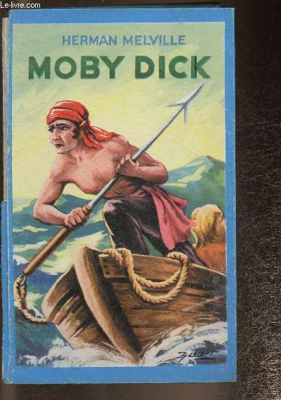 Moby Dick (adaptation nouvelle et indite de Jacques Marcireau). Collection 