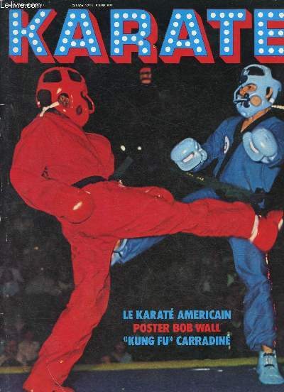 Karate : Le karat amricain. N14, octobre 1975 : Bruce Lee, metteur en scne, par Jrme Equer - David Carradine (portrait), de Michel Sutter - Chronique du matre Funakoshi, par Matre Funakoshi - etc