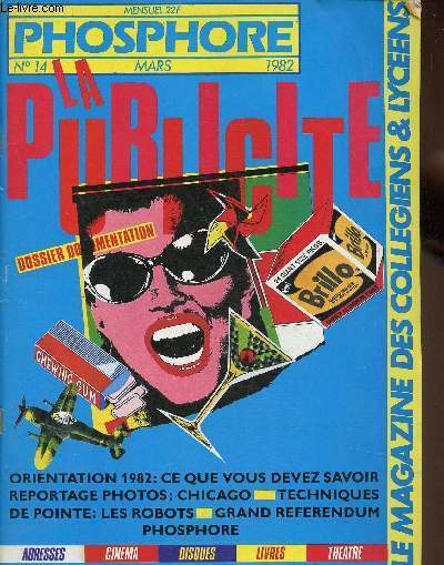 Phosphore n14, mars 1982. Avocat, profession librale accessible, par Marcelle Boudon - Chicago  l'chelle de ses rves, par Jean-Franois Degenne - Dossier sur la publicit, par Michle Dannus - etc