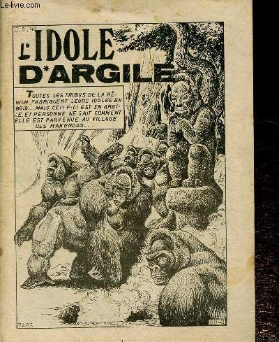 L'Idole d'Argile. L'Amphore grecque - Le Lion fou - Les huiles de pin - etc