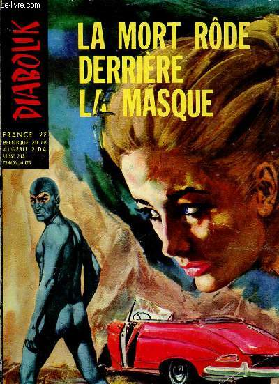 La mort rde derrire le masque n32, octobre 1972 (Editions de l'Occident) : La technologie des poisons au 17eme sicle - Monsieur de Choisy - etc