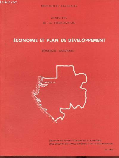 Economie et plan de dveloppement. Rpublique gabonaise. 3eme dition, mai 1963