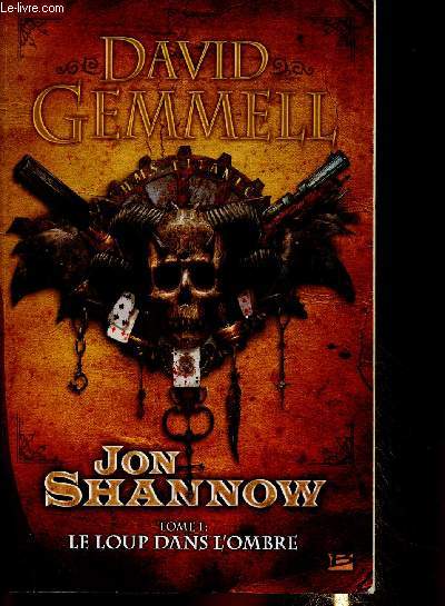 Jon Shannow : Le loup dans l'ombre (tome 1)