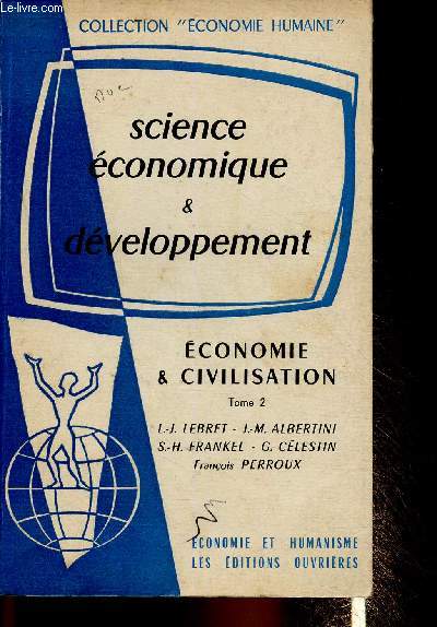 Science conomique & dveloppement. Economie & civilisation. Tome 2 (Collection 