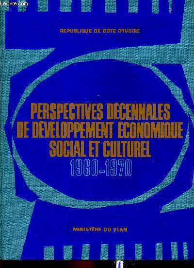 Perspectives dcennales de dveloppement conomique social et culturel. 1960 - 1970